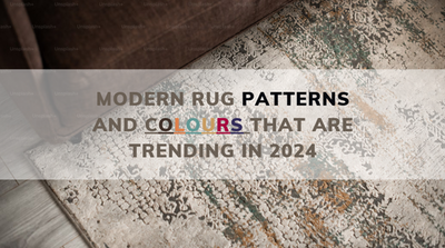 Modern Rug Patterns and Colours That Are Trending in 2024